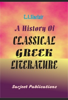 A HISTORY OF CLASSICAL GREEK LITERATURE